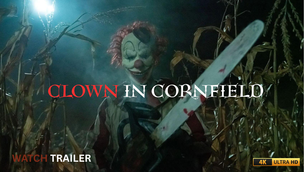 Clown In A Cornfield: How 2025’s Most Terrifying Slasher Redefined Modern Horror